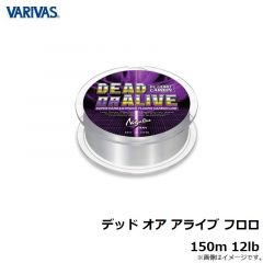 ノガレス　デッド オア アライブ フロロ 150m 12lb