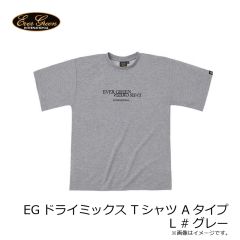 エバーグリーン　EGドライミックス Tシャツ Aタイプ L #グレー