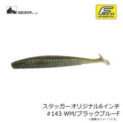 ハイドアップ　スタッガーオリジナル6インチ #143 WM/ブラックブルーF