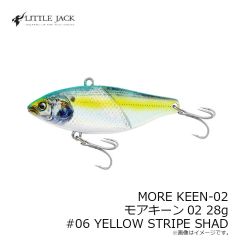 リトルジャック　MORE KEEN-02 モアキーン02 28g #06 YELLOW STRIPE SHAD