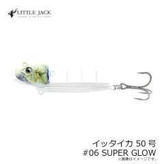 リトルジャック　イッタイカ 50号 #06 SUPER GLOW