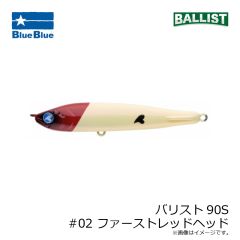 ブルーブルー　バリスト90S #02 ファーストレッドヘッド