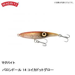 マグバイト　MBL07 バロンドール 14 コイカドットグロー