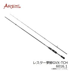 宇崎日新　レスター夢鯵GVX-TCH 6016.1