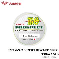 バレーヒル　プロスペクトフロロ BIWAKO SPEC 330m 16Lb