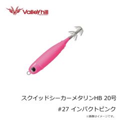 バレーヒル　スクイッドシーカーメタリンライト スリム 20号 #27 インパクトピンク